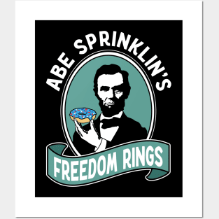 Funny Abraham Lincoln Freedom Ring Donuts Posters and Art